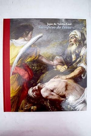 Imagen del vendedor de Juan de Valds Leal, sacrificio de Isaac a la venta por Alcan Libros