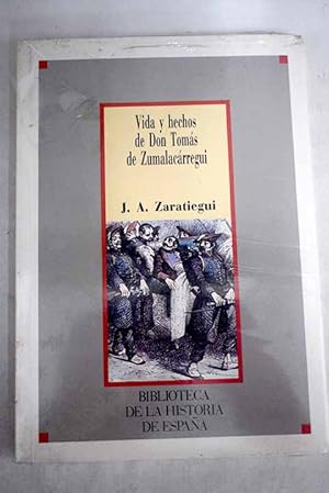 Vida y hechos de Don Tomás de Zumalacárregui