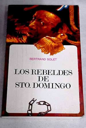 Los rebeldes de Santo Domingo