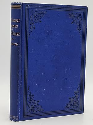 The Life and Personal Memories of General U.S. Grant.