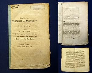 Bild des Verk�ufers f�r Was bedeutet Landsturm und Landwehr? von Ernst Mortz Arndt Nebst einer Aufforderung an teutsche J�nglinge und M�nner zum Kampfe f�r Teutschlands Freiheit von Justus Gruner zum Verkauf von Antiquariat & Kunsthandlung Bachmann & Rybicki - Dresden