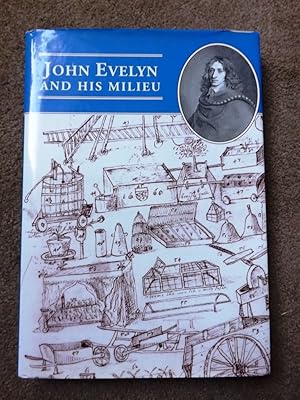 John Evelyn and His Milieu