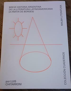 Seller image for Breve Historia Argentina De La Literatura Latinoamericana (A partir de BORGES) for sale by DEL SUBURBIO  LIBROS- VENTA PARTICULAR