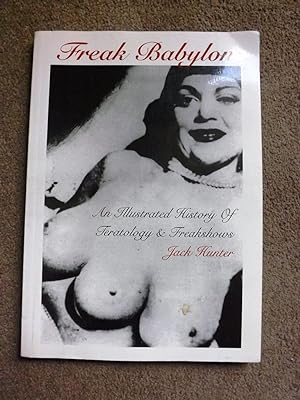 Bild des Verkufers fr Freak Babylon: An Illustrated History of Teratology and Freakshows zum Verkauf von Lacey Books Ltd
