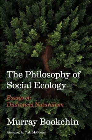 Imagen del vendedor de Philosophy of Social Ecology : Essays on Dialectical Naturalism a la venta por GreatBookPrices