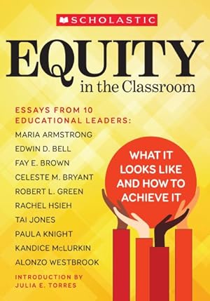 Bild des Verkufers fr Equity in the Classroom : What It Looks Like and How to Achieve It zum Verkauf von GreatBookPricesUK