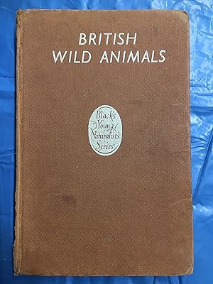 Imagen del vendedor de British Wild Animals (Black's Young Naturalist's series) a la venta por B and A books