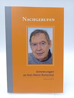 Bild des Verkufers fr Nachgerufen Erinnerungen an Karl-Heinz-Ronecker 1936-2019 zum Verkauf von Antiquariat Smock