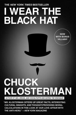 Immagine del venditore per I Wear the Black Hat: Grappling with Villains (Real and Imagined) (Paperback or Softback) venduto da BargainBookStores