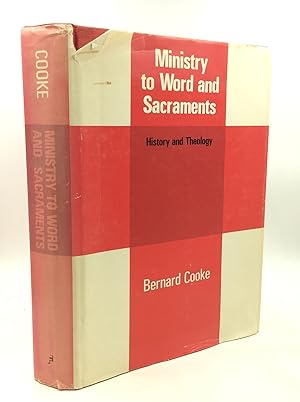 Seller image for MINISTRY TO WORD AND SACRAMENTS: History and Theology for sale by Kubik Fine Books Ltd., ABAA