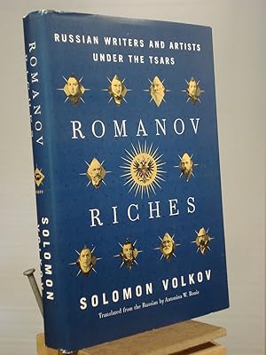 Seller image for Romanov Riches: Russian Writers and Artists Under the Tsars for sale by Henniker Book Farm and Gifts