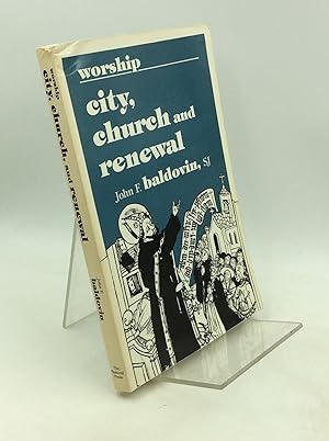 Seller image for WORSHIP: CITY, CHURCH AND RENEWAL for sale by Kubik Fine Books Ltd., ABAA