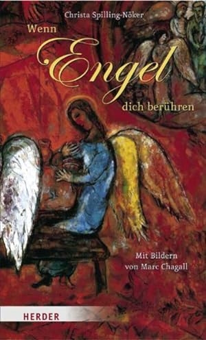 Wenn Engel dich berühren: Mit Bildern von Marc Chagall