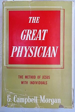 The Great Physician: The Method of Jesus with Individuals