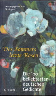 Seller image for Des Sommers letzte Rosen. Die 100 beliebtesten deutschen Gedichte. for sale by Leonardu