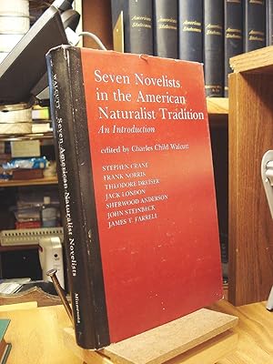 Seller image for Seven Novelists in the American Naturalist Tradition: An Introduction for sale by Henniker Book Farm and Gifts