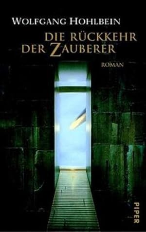 Die Rückkehr der Zauberer: Roman