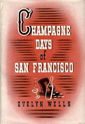 Champagne Days of San Francisco
