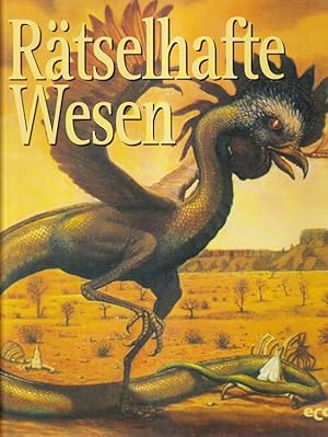 Seller image for Rtselhafte Wesen. Geheimnisse des Unbekannten. for sale by Versandantiquariat Nussbaum