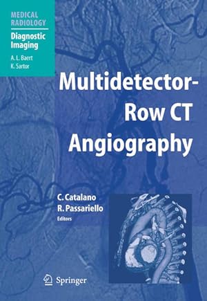 Bild des Verkufers fr Multidetector-Row CT Angiography. [Medical Radiology]. zum Verkauf von Antiquariat Thomas Haker GmbH & Co. KG
