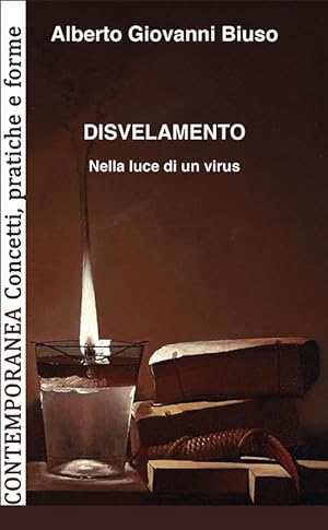 Bild des Verkufers fr Disvelamento. Nella luce di un virus zum Verkauf von Libro Co. Italia Srl