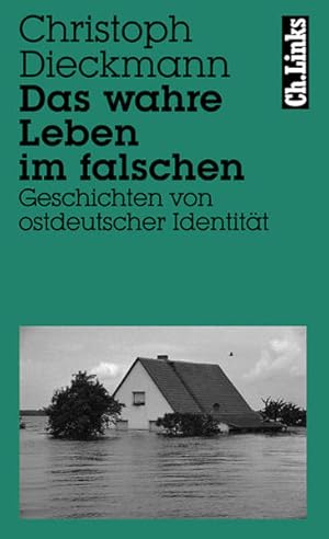 Bild des Verkufers fr Das wahre Leben im falschen: Geschichten von ostdeutscher Identitt zum Verkauf von Gerald Wollermann