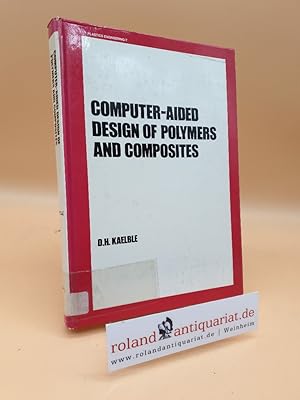 Seller image for Computer-Aided Design of Polymers and Composites (Plastics Engineering Series, Band 7) for sale by Roland Antiquariat UG haftungsbeschrnkt