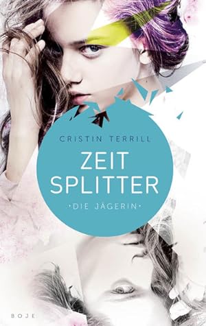Seller image for Zeitsplitter - Die Jgerin: Roman for sale by Gerald Wollermann