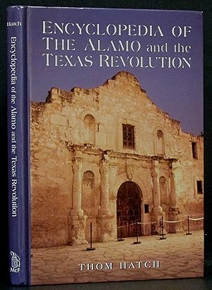 Encyclopedia of the Alamo and the Texas Revolution