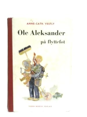 Seller image for Ole Aleksander pa Flyttefot for sale by World of Rare Books