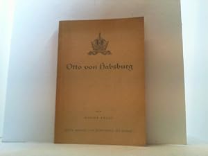 Seller image for Otto von Habsburg. for sale by Antiquariat Uwe Berg