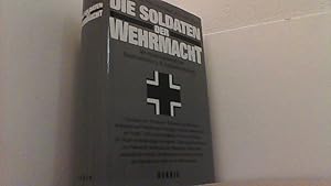 Immagine del venditore per Die Soldaten der Wehrmacht. venduto da Antiquariat Uwe Berg