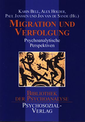 Seller image for Migration und Verfolgung. Psychoanalytische Perspektiven. Bibliothek der Psychoanalyse. for sale by Fundus-Online GbR Borkert Schwarz Zerfa