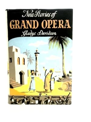 Imagen del vendedor de New Stories of Grand Opera a la venta por World of Rare Books