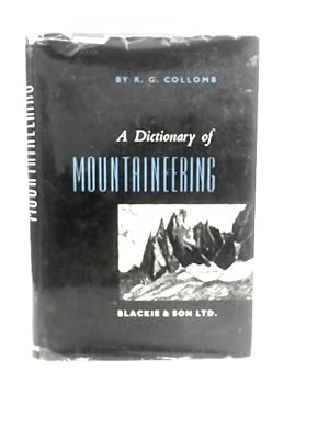 Immagine del venditore per A Dictionary of Mountaineering venduto da World of Rare Books