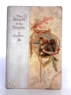 Seller image for The Seaside and The Fireside for sale by World of Rare Books