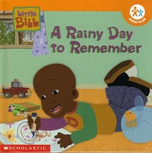 Image du vendeur pour A Rainy Day to Remember (Little Bill) mis en vente par Reliant Bookstore