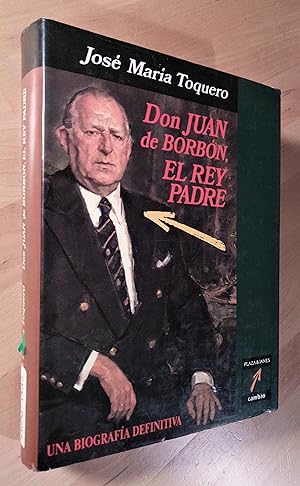 Imagen del vendedor de Don Juan de Borbn, el Rey padre a la venta por Llibres Bombeta