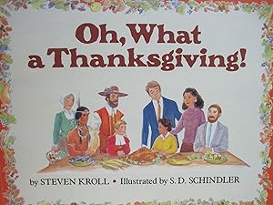 Image du vendeur pour Oh, What a Thanksgiving! mis en vente par Reliant Bookstore