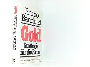 Gold, Strategie für die Krise