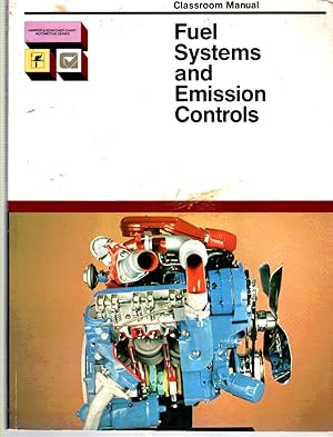 Imagen del vendedor de Fuel Systems and Emission Controls Classroom Manual a la venta por ABookLegacy, Mike and Carol Smith