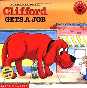 Seller image for Clifford Gets A Job (Clifford 8x8) for sale by Reliant Bookstore