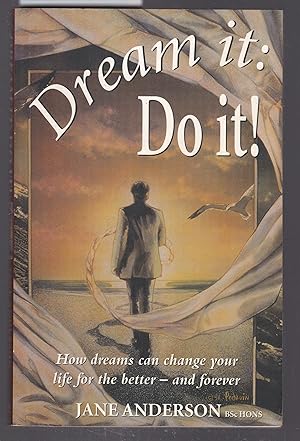 Dream it : Do it