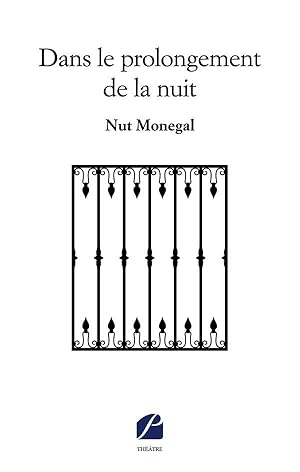 Image du vendeur pour Dans le prolongement de la nuit mis en vente par Chapitre.com : livres et presse ancienne