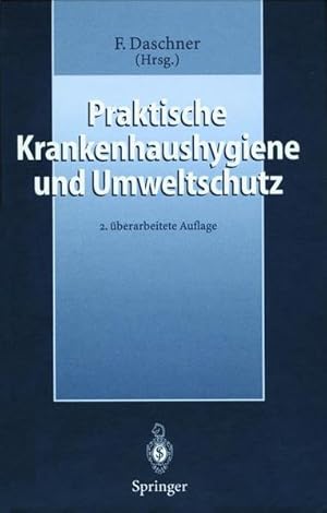 Image du vendeur pour Praktische Krankenhaushygiene und Umweltschutz mis en vente par Berliner Bchertisch eG