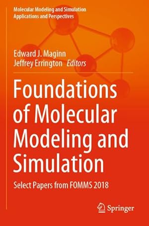 Image du vendeur pour Foundations of Molecular Modeling and Simulation : Select Papers from FOMMS 2018 mis en vente par AHA-BUCH GmbH