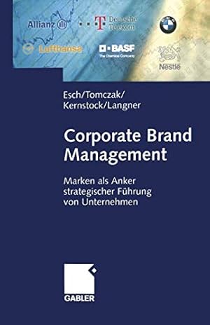 Bild des Verkufers fr Corporate Brand Management: Marken als Anker strategischer Fhrung von Unternehmen zum Verkauf von Gabis Bcherlager