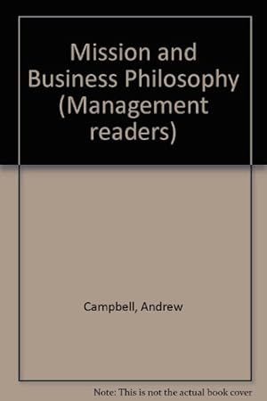 Bild des Verkufers fr Mission and Business Philosophy (Management readers) zum Verkauf von WeBuyBooks