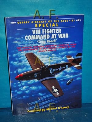 Seller image for VIII Fighter Command at War: 'Long Reach' (Aircraft of the Aces, Band 31) for sale by Antiquarische Fundgrube e.U.