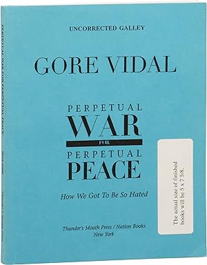 Bild des Verkufers fr Perpetual War for Perpetual Peace: How We Got to Be So Hated (Uncorrected Proof) zum Verkauf von Royal Books, Inc., ABAA